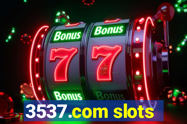 3537.com slots